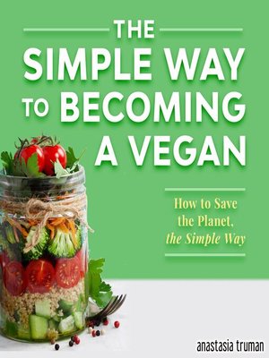 cover image of The Simple Way to Becoming a Vegan